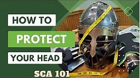 SCA 101 - Heavy Fighting Helmet Advice