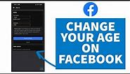 How to Change Your Age / Birthdate on Facebook (2023)