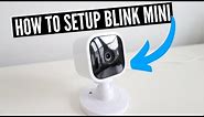 How To Setup Blink Mini Camera