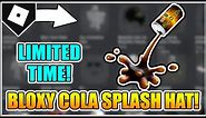 [LIMITED TIME] How to get the BLOXY COLA SPLASH HAT! [ROBLOX]