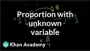 Solving a proportion with an unknown variable (example) | 7th grade | Khan Academy