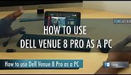 How to use Dell Venue 8 Pro as a PC