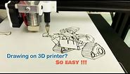 Turn your 3D printer into 2D plotter/drawing machine? The easiest way!!