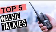 BEST 5: Walkie Talkies