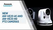 Introducing the new Panasonic AW-UE20 4K and AW-HE20 HD PTZ Cameras