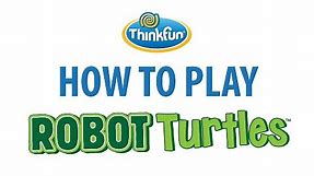How To Play: Robot Turtles -Featuring Dan Shapiro