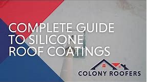 Complete Guide To Silicone Roof Coatings - Roof Coatings For Flat Roofs
