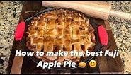 Fuji Apple Pie (Instructions Below)