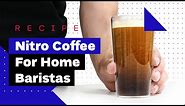 How To Make Nitro Cold Brew At Home