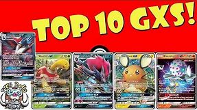 The Top 10 Pokemon GX Cards!