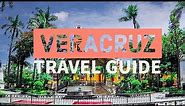 Veracruz | Mexico | Travel Guide 🇲🇽