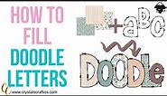 How to fill doodle letters (2 different methods)