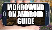 Morrowind On Android Guide | Modding, Controller & Settings