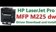 HP Laser Jet Pro MFP M225 dw driver download and install