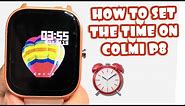 HOW TO SET THE TIME ON COLMI P8 SMARTWATCH | TUTORIAL | ENGLISH