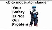 roblox moderation slander
