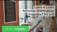 Learn & Lunch - PrismaSeT S & XS, les nouveaux coffrets jusqu'à 160A | Schneider Electric