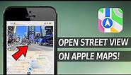 How to Open Street View on Apple Maps iPhone?