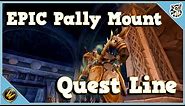 EPIC Paladin Mount - How to get it - Full Quest Line - World of Warcraft Classic