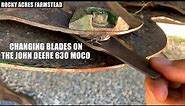 How to Check and Replace Blades on the John Deere 630 MoCo!