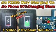 Jio F220b Only Charging On | Jio Phone Only 50% Charging Show | New Solution
