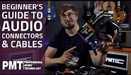 Beginner's Guide To Audio Connectors & Cables