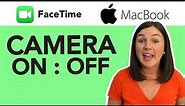FaceTime: How to Turn Your Camera On or Off on a Macbook Computer On or Off in FaceTime