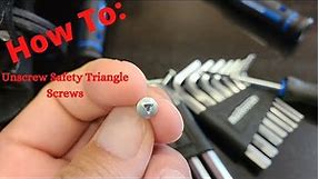 How To: Unscrew Triangle Safety Screw