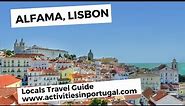 ALFAMA LISBON, 10 Things To Do In Alfama