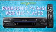 PANASONIC PV-9451 HI-FI VHS VIDEO CASSETTE RECORDER PLAYER VCR PRODUCT OVERVIEW