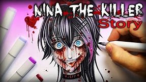 Nina The Killer: STORY - Creepypasta + Drawing (Remake)