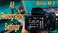Sony M3 camera Setting Full photography settings in Hindi