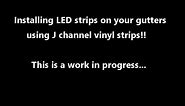 How to Hang RGB LED strips using J channel on your gutters for Christmas