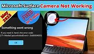 HOW TO FIX Microsoft Surface Pro X Camera | May 2023 | Media Captured Failed Event