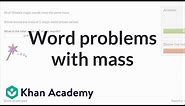 Mass problems | Measurement and geometry | 3rd grade | Khan Academy