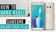 How To Hard Reset Samsung Galaxy s6 Edge Plus