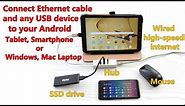 Connect Android or Laptop to Ethernet cable or any USB device using Ethernet/USB Adapter