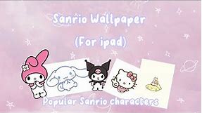 Cute Kawaii Wallpaper for ipad ! (Famous Sanrio Characters Ver.)