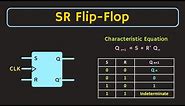 SR Flip Flop Explained | Truth Table and Characteristic Equation of SR Flip Flop