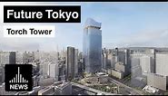 Future Tokyo - Torch Tower to Become Japan's tallest Skyscraper Designed by Sou Fujimoto