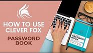 [How to Use] Clever Fox Password Book. Internet Address and Password Organizer Logbook with tabs.