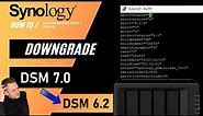 How to Downgrade DSM 7.0 Beta to DSM 6 2 on your Synology NAS