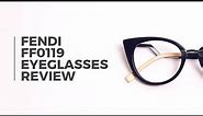 Fendi FF 0119 Eyeglasses Review | VisionDirect