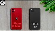 iPhone 12 Mini vs Google Pixel 4a