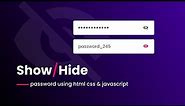 How To Hide And Show Password On Website Using HTML, CSS & JavaScript | Password Toggle