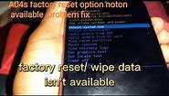 how to fix wipe data/factory reset not available on samsung | a04s hard reset problem solution fix