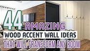 44 Amazing Wood Accent Wall Ideas That Will Transform Any Room