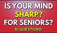 Is Your Mind Still Sharp? - Take the Ultimate Quiz!