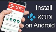 How To Install Kodi on Android Phone [Complete Setup]