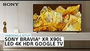 Sony | Learn how to set up and unbox the BRAVIA XR X90L 4K HDR Full Array LED TV with Google TV
